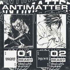 DOLBIE & YVNGREJECTED - ANTIMATTER