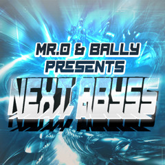 Mr.O & Bally - Next Abyss