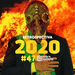 SH 47 - 2020 passado a limpo