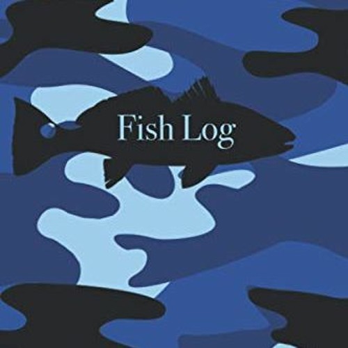 [Access] [KINDLE PDF EBOOK EPUB] Fish Log: A Fisherman's Notebook to Keep Track of Every Catch by  J