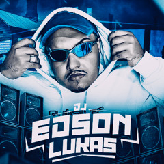 11 MINUTOS DE DJ EDSON LUKAS EXCLUSIVAS DE FIM DO ANO 2025