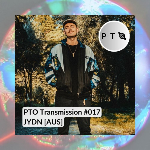 PTO Transmission #017 - JYDN [AUS]