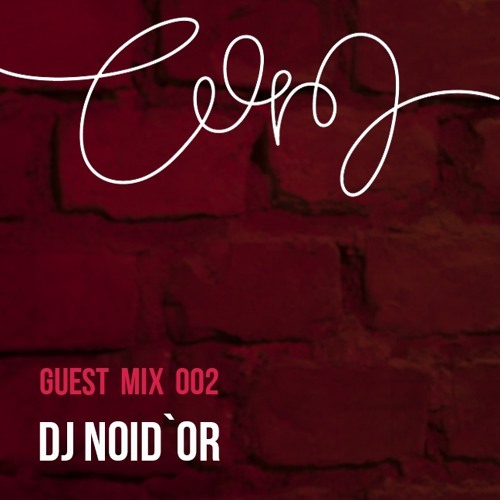 COM Experiment #2 Guestmix by Noid'Or