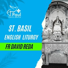 St. Basil English Liturgy - Fr David Reda