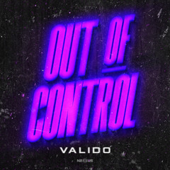 Valido - Out Of Control