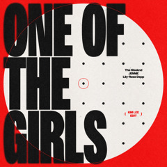 One of the girls- The Weeknd, JENNIE, Lily- Rose Depp ( KIM LEE EDIT) / MIAMI BASS