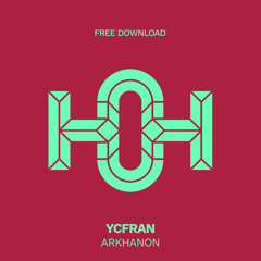HLS304 YCFRAN - Arkhanon (Original Mix)