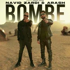 arash & navid zardi bombe  آرش و نوید زردی ، بمب