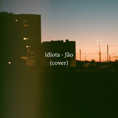 idiota - Jão (cover)