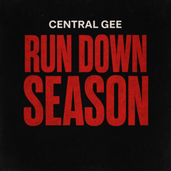 RUN DOWN SEASON