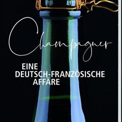 Champagner – Eine deutsch-französische Affäre Ebook