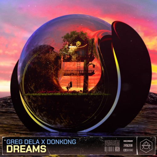Greg Dela & Donkong - Dreams [HEXAGON]