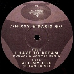 Hixxy & Dario G - All My Life (Dream To Me) - Hixxy EP - Raverbaby (2006)
