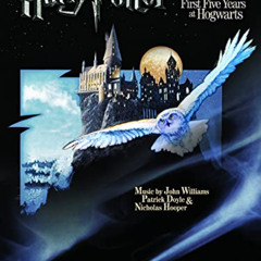 free PDF 📝 Harry Potter Musical Magic -- The First Five Years: Music from Motion Pic