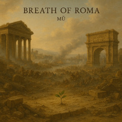 Breath of Roma - Mü [FR] Remix