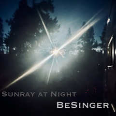 Sunray at Night