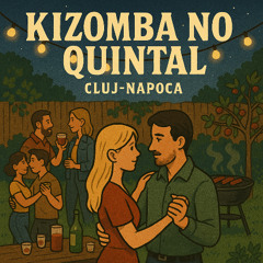 Kizomba No Quintal Cluj-Napoca - 23 August 2025