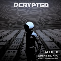 Alex TB - When I Techno EP