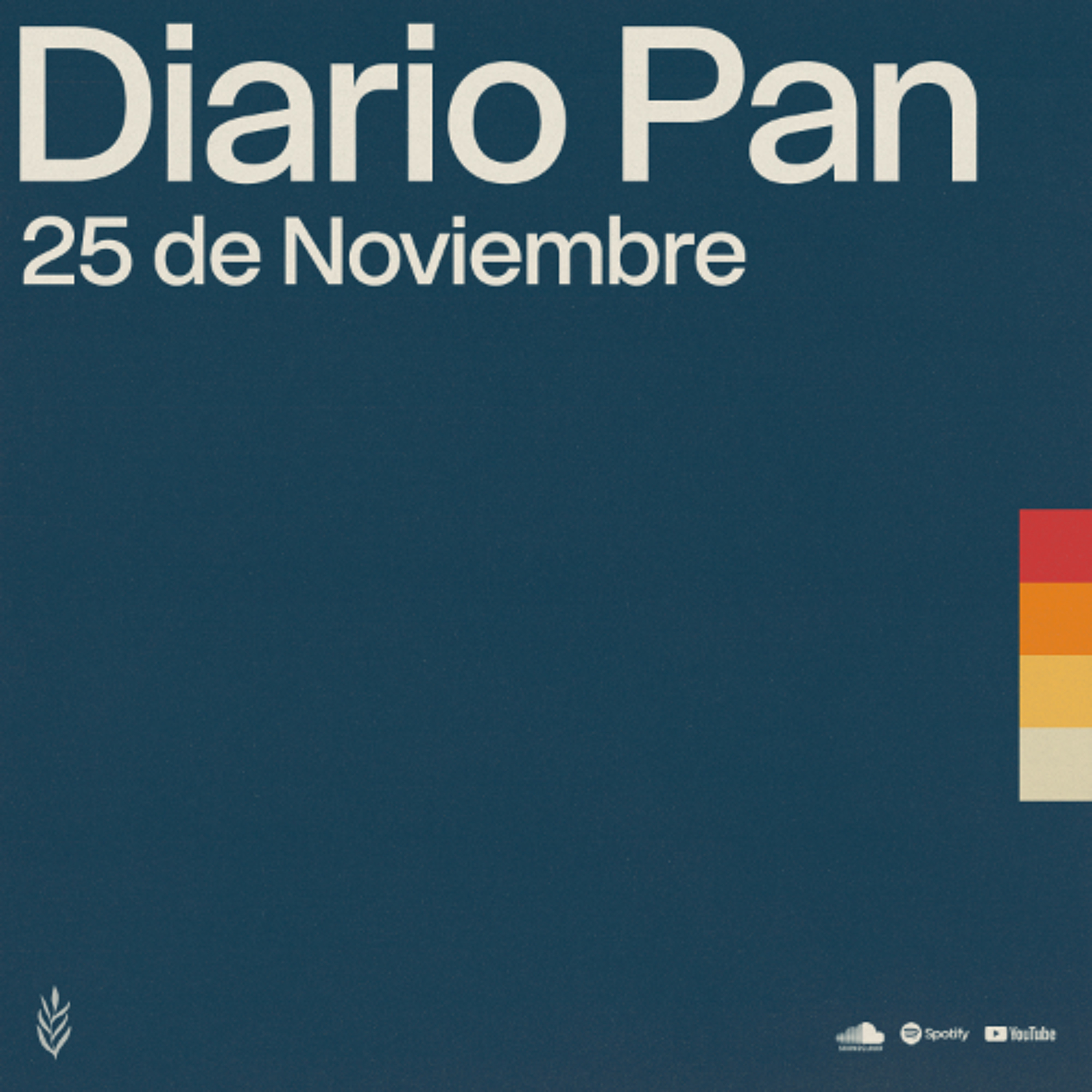 Devocional Diario Pan 25 de Noviembre #DiarioPan