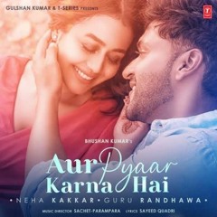 Aur Pyaar Karna Hai-Guru Randhawa-VlcMusic.CoM.mp3
