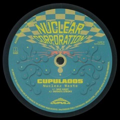 • PREMIERE • Nuclear Waste - Infinite Stroke [CUPULA005]