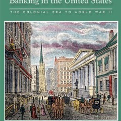 Access [EBOOK EPUB KINDLE PDF] History of Money and Banking in the United States: The Colonial Era t