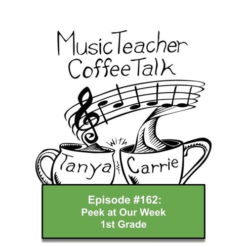 MTCT #162: Peek at our Week (1st Grade)
