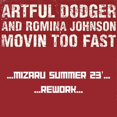 Movin Too Fast  - Summer 23' rework