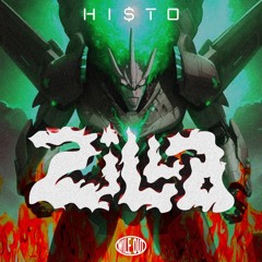 HI$TO - Zilla (Wile Out)[GLS010]