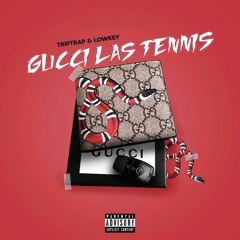 Gucci Las Tennis ft Triptrap
