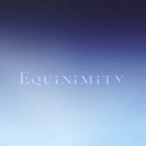 'Equanimity' (Piano version)