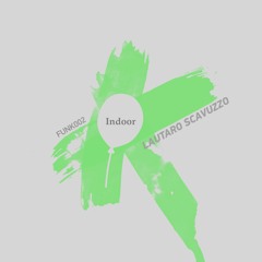 [FUNK002] Lautaro Scavuzzo - Indoor