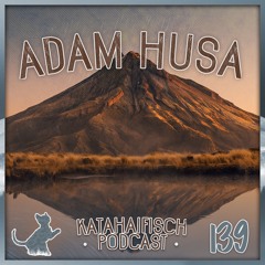 KataHaifisch Podcast 139 - Adam Husa