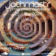 Progressive House Mix Jachmastr Progression Sessions 25 10 2023