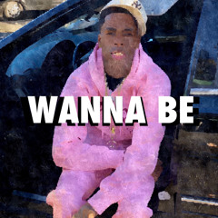Wanna Be