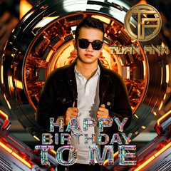 VietMix - HPBD To Me DJ TuấnAnh