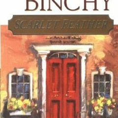 (PDF) Download Scarlet Feather BY : Maeve Binchy