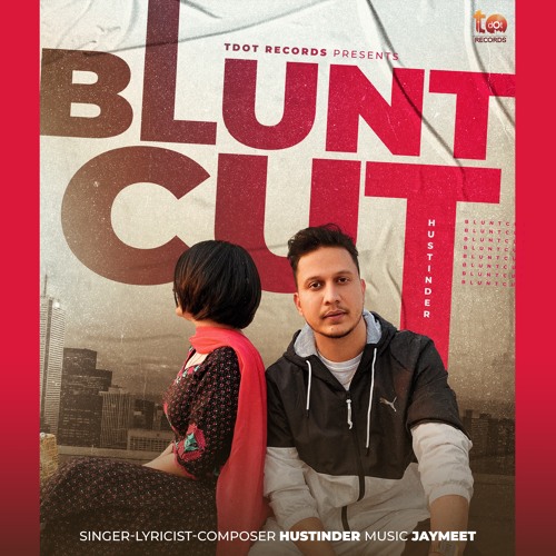 Blunt Cut - Hustinder | Jaymeet | TDot Records 2020