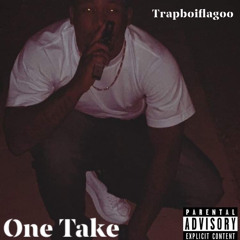 Trapboiflagoo - Onetake