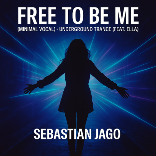 Free To Be Me (Minimal Vocal) - Underground Trance (Feat. Ella) - Release