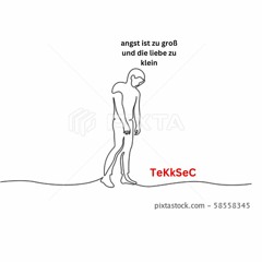 Angst ist zu Groß - Remix by TeKkSeC