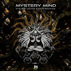 Mystery Sense & ReverseMind - Mystery Mind @ Mainstage Records
