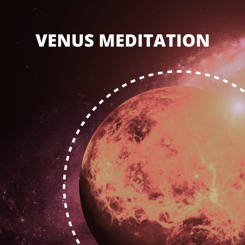 Stream Venus Meditation by Julia Peterson | Listen online for free on ...