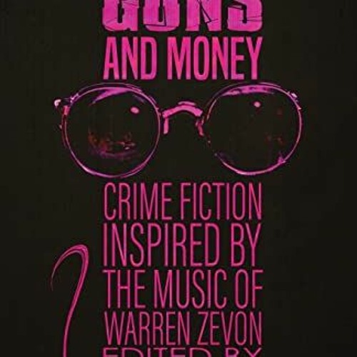 Stream + Lawyers, Guns, and Money, Crime Fiction Inspired by the Music