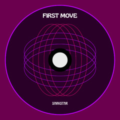 DarkStar - First Move