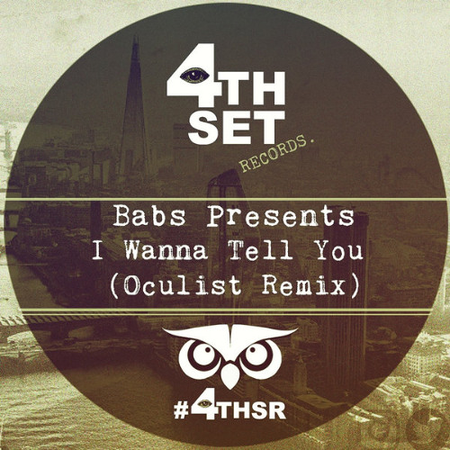 Babs Presents - I Wanna Tell You (Oculist Remix) 4th Set Records