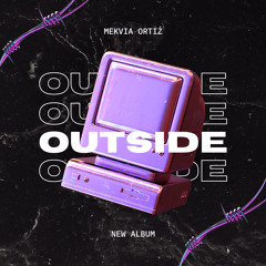 MEKVIA ORTIŹ - OUTSIDE (NEW) | by Bossgang