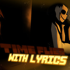 Time Flies with Lyrics - FEAT. ‪@rill3t‬ | Midnight Hunger | Halloween Special Part 1