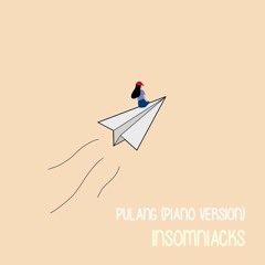 Insomniacks - Pulang (Piano Version)