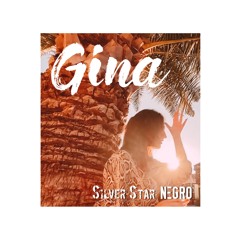 GINA | SilverStar x Negro (prod. by Bluesar Studio)